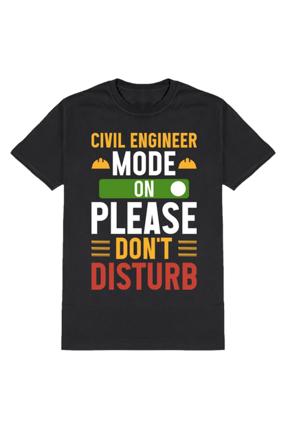 Civil Engineer Mode On: The Ultimate Engineer's Tee