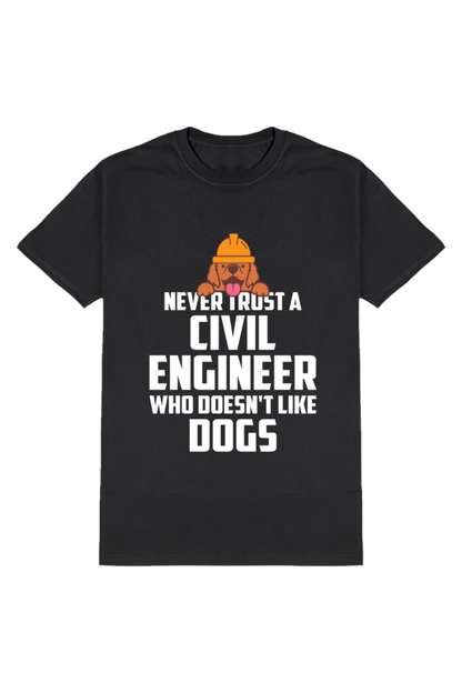 Dog-Loving Civil Engineer: The Trustworthy Engineer's Tee