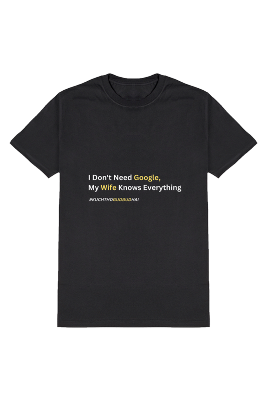 Wife Knows Everything - Funny T-Shirt